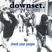 Downset - Check Your People