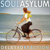 Soul Asylum - Delayed Reaction